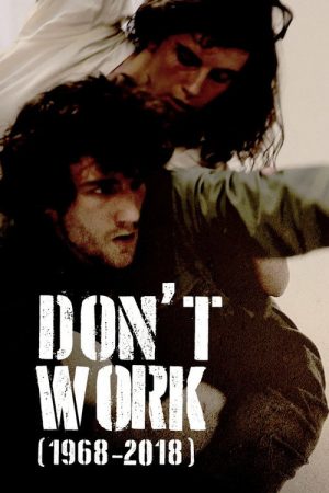 Don’t Work (1968-2018) (2018) poster