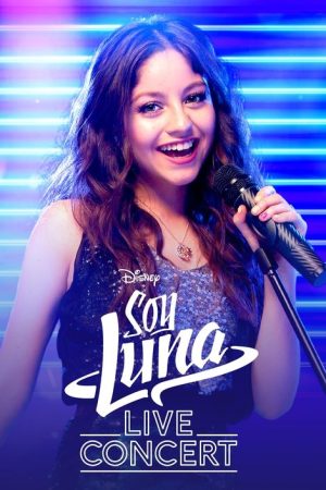 Soy Luna: Live Concert (2017) poster
