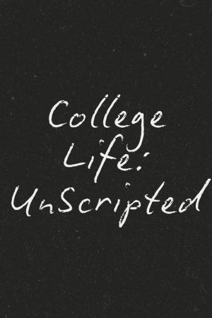 College Life: Unscripted (2025) poster