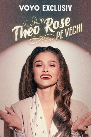 Theo Rose – Pe vechi. O călătorie în timp (2025) poster