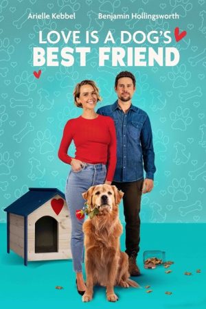 Love Is a Dog’s Best Friend (2025) poster