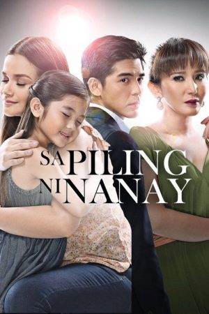 Sa Piling ni Nanay (2016) poster