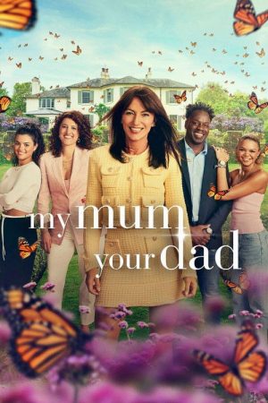 My Mum, Your Dad (2023) poster