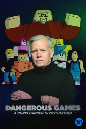 Dangerous Games: A Chris Hansen Investigation (2026) poster