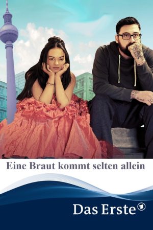 Eine Braut kommt selten allein (2017) poster