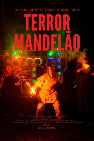 Terror Mandelão (2024) poster