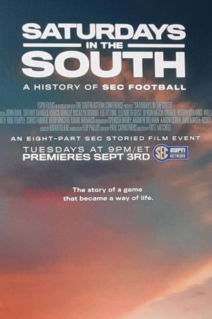 Saturdays in the South: A History of SEC Football (2019) poster