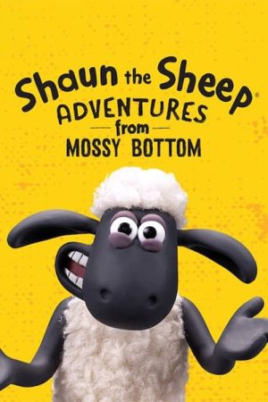 Shaun the Sheep: Adventures from Mossy Bottom (2020) poster
