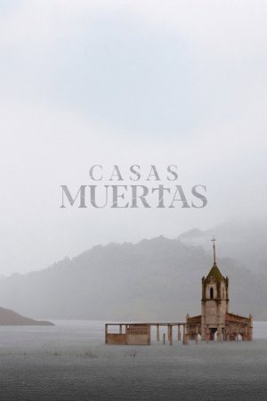 Casas Muertas (2025) poster