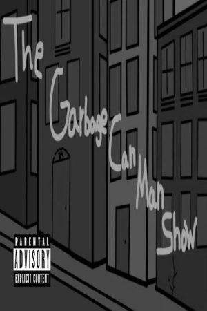 The Garbage Can Man Show (2016) poster