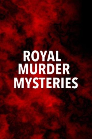 Royal Murder Mysteries (2017) poster