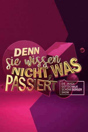 Denn sie wissen nicht, was passiert (2018) poster