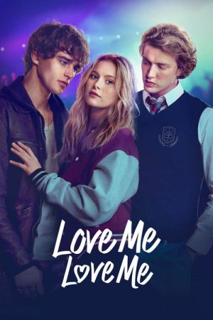 Love Me Love Me (2026) — Cast, Story & Where to Watch | MovieLinkBD poster