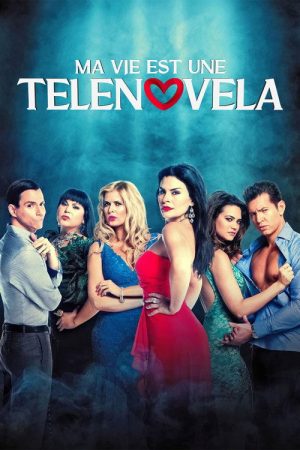 My Life is a Telenovela (2016) poster