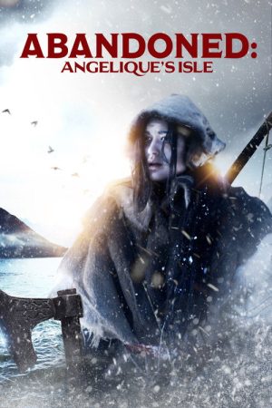 Abandoned: Angelique’s Isle (2018) poster