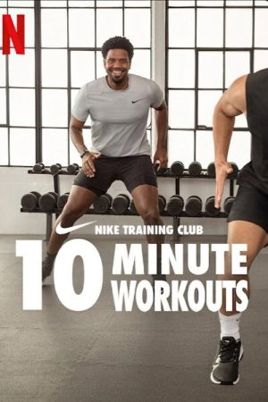Nike Training Club: Entrenamientos de 10 minutos (2025) poster