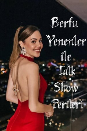 Berfu Yenenler ile Talk Show Perileri (2023) poster