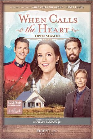 When Calls the Heart: Open Season (2021) poster