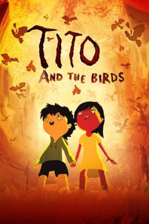 Tito and the Birds (2019) poster
