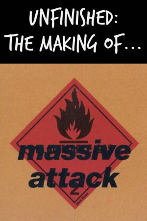 Unfinished: The Making of Massive Attack (2016) poster