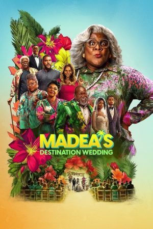 Madea’s Destination Wedding (2025) poster