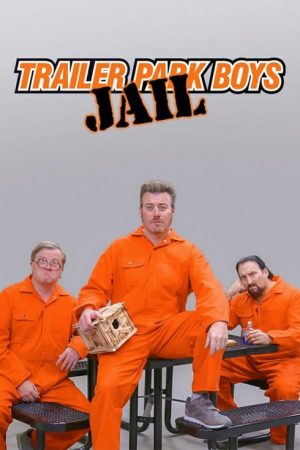 Trailer Park Boys: JAIL (2021) poster