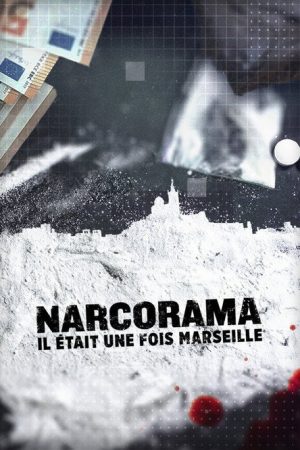 Narcorama, il était une fois Marseille (2026) poster