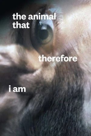 The Animal That Therefore I Am (2021) poster