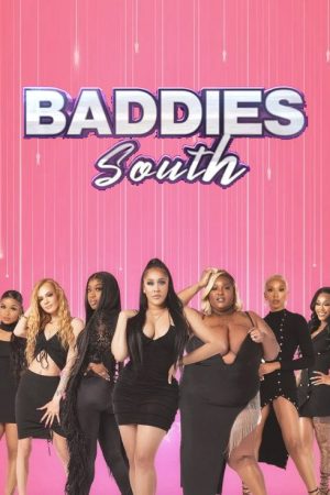 Baddies South (2022) poster