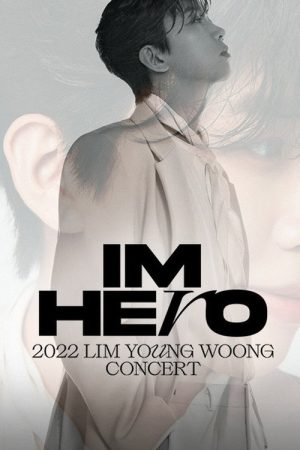 IM HERO(2022 임영웅 콘서트) (2022) poster