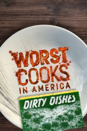 Worst Cooks in America: Dirty Dishes (2021) poster