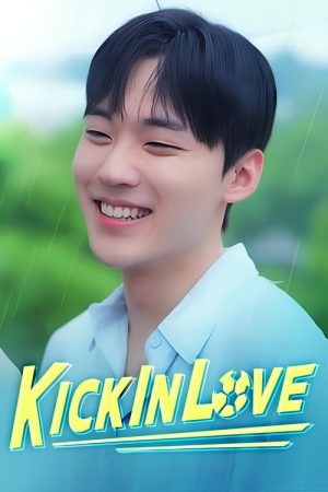 Kick in Love (2025) poster
