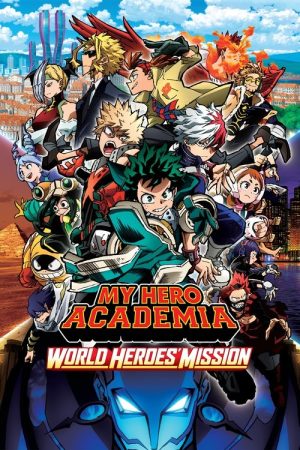 My Hero Academia: World Heroes’ Mission (2021) poster