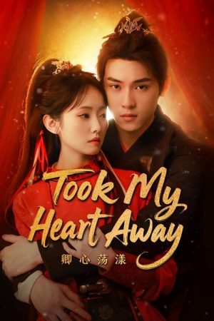 Took My Heart Away (2025) poster