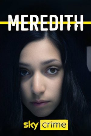 Chi ha ucciso Meredith Kercher? (2023) poster