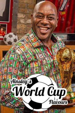 Ainsley’s World Cup Flavours (2022) poster