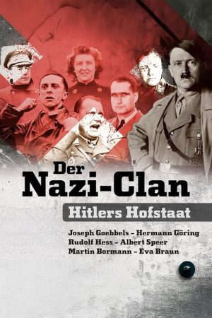 Der Nazi-Clan – Hitlers Hofstaat (2025) poster