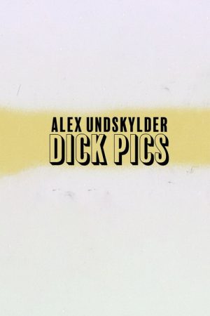 Alex undskylder dick pics (2021) poster