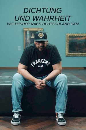 Poetry and Truth – How Hip Hop Came to Germany (2021) poster