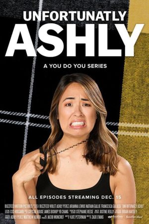 Unfortunatly Ashly (2016) poster