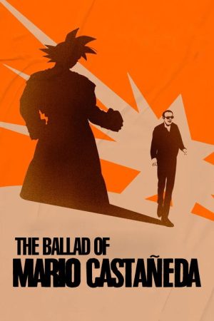 The Ballad of Mario Castañeda (2024) poster
