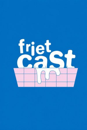 Frietcast (2022) poster