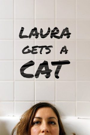 Laura Gets a Cat (2018) poster