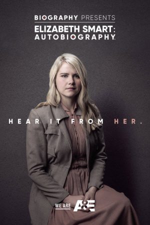 Elizabeth Smart: Autobiography (2017) poster