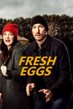 Fresh Eggs (2019) poster