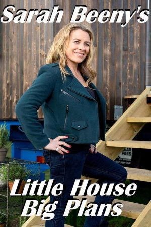 Sarah Beeny’s Little House Big Plans (2022) poster