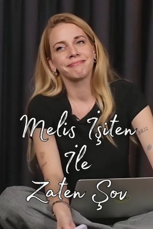 Melis İşiten ile Zaten Şov (2023) poster