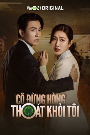 Cô Đừng Hòng Thoát Khỏi Tôi (2025) poster
