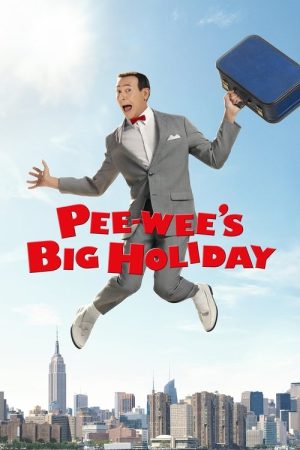 Pee-wee’s Big Holiday (2016) poster