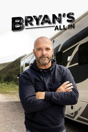 Bryan’s All In (2023) poster